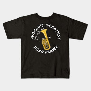 World's Greatest Horn Player Tenor Horn Brass Musician Kids T-Shirt